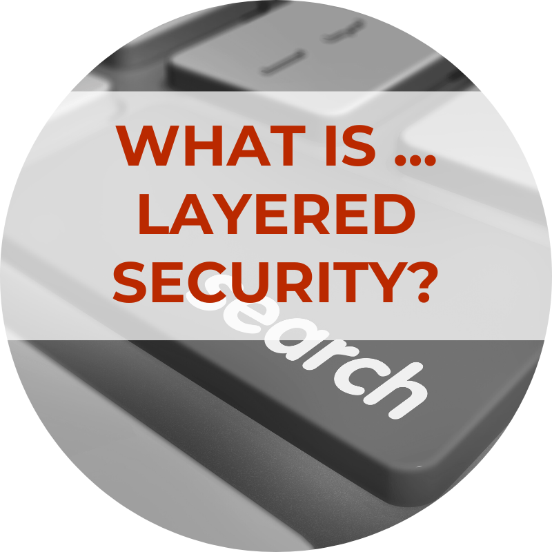 What Is Layered Security 